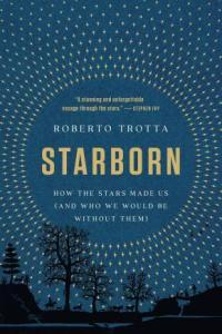 Starborn How the Stars Made Us and Who We Would Be Without Them CourseWikia