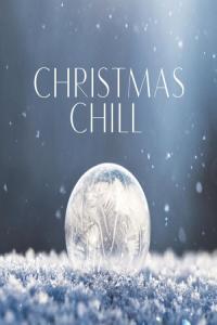 Various Artists Christmas Chill 2023 Mp3 320kbps PMEDIA