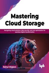 Mastering Cloud Storage by Rahul Miglani PDF