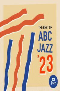 Various Artists Best of ABC Jazz 23 2023 24Bit 48kHz FLAC PMEDIA