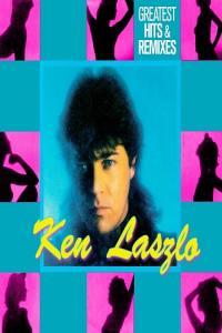 Ken Laszlo Greatest Hits Remixes 2015