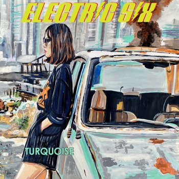 Electric Six Turquoise 2023 16Bit 44 1kHz FLAC PMEDIA