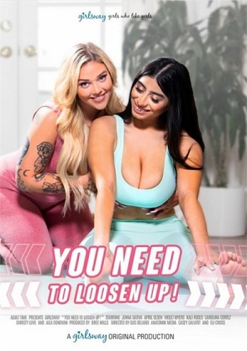 You Need To Loosen Up Girlsway 2022 XXX WEB DL 540p SPLIT SCENES XC