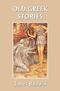 Old Greek Stories by James Baldwin EPUB