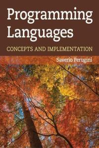 Programming Languages Concepts and Implementation by Saverio Perugini PDF