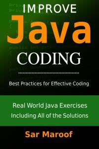 Improve Java Coding Best Practices for Effective Coding by Sar Maroof PDF