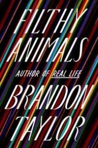 Filthy Animals by Brandon Taylor EPUB