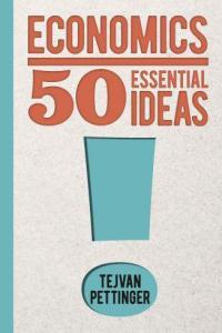 Economics 50 Essential Ideas 50 Essential Ideas DevCourseWeb