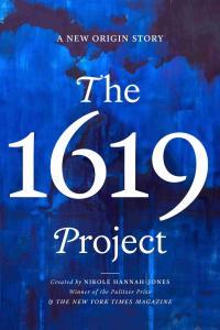 The 1619 Project A New Origin Story blackatk