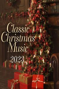 Various Artists Classic Christmas Music 2023 2023 Mp3 320kbps PMEDIA