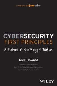 Cybersecurity First Principles A Reboot of Strategy and Tactics True EPUB Retail Free