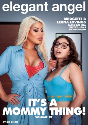 Its A Mommy Thing 13 Elegant Angel 2022 XXX WEB DL 1080p SPLIT SCENES XC