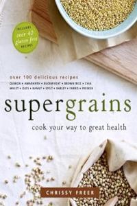 Supergrains Cook Your Way to Great Health A Cookbook FreeCourseWeb