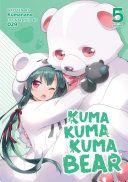 Kuma Kuma Kuma Bear Light Novel Vol 5 by Kumanano EPUB