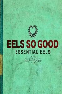 Eels Eels So Good Essential Eels Vol 2 2007 2020 2024 Mp3 320kbps PMEDIA