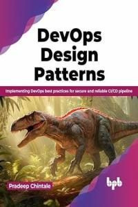DevOps Design Patterns by Pradeep Chintale EPUB