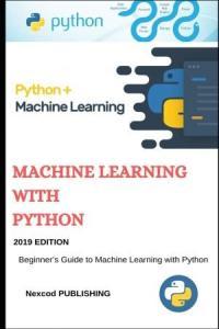 Machine Learning Python Beginner s Guide to Machine Learning with Python introduction to Mac