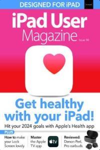 iPad User Magazine Issue 94 2024 CourseWikia