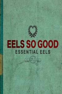 Eels EELS So Good Essential EELS Vol 2 2007 2020 2023 Mp3 320kbps PMEDIA