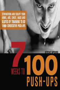 7 Weeks to 100 Push Ups by Steve Speirs EPUB