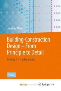 Building Construction Design From Principle to Detail Volume 1 Fundamentals CourseWikia