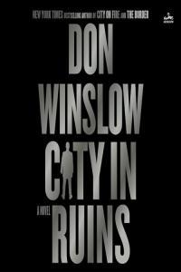 Don Winslow Danny Ryan 03 City in Ruins