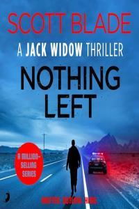 Scott Blade Jack Widow Book 16 Nothing Left