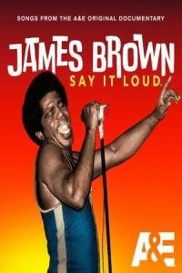 James Brown James Brown Say It Loud A E Documentary Playlist 2024 16Bit 44 1kHz FLAC PME