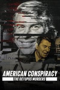 American Conspiracy The Octopus Murders 2024 Season 1 Complete 72