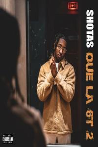 Shotas Oue La 6T 2 2024 Mp3 320kbps PMEDIA