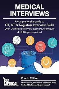 Medical Interviews a Comprehensive Guide to Ct St and Registrar Interview Skills 4th Edition