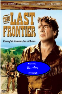 The Last Frontier 1955 MKV ES 720P Ronbo