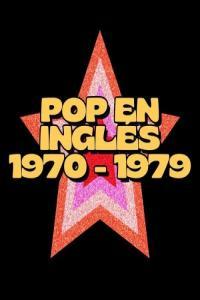 Various Artists Pop en Inglés 1970 1979 2024 Mp3 320kbps PMEDIA