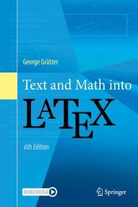 Text and Math Into LaTeX by George Grätzer PDF
