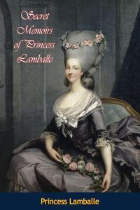 Secret Memoirs of Princess Lamballe by Princess Lamballe EPUB