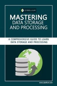Mastering Data Storage and Processing A Comprehensive Guide to