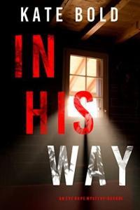 In His Way Eve Hope 05 by Kate Bold EPUB