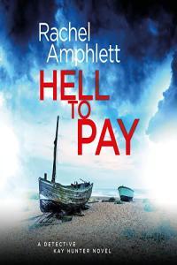 Rachel Amphlett Kay Hunter 04 Hell To Pay