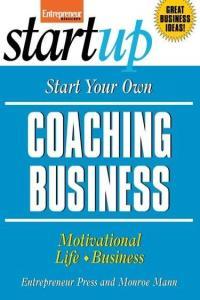 Start Your Own Coaching Business Your Step By Step Guide to Success by Rich Mintzer EPUB