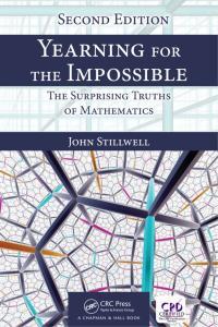 Yearning for the Impossible The Surprising Truths of Mathematics by John C Stillwell EPUB