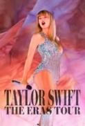 TAYLOR SWIFT THE ERAS TOUR 2023 Extended 1080p WEBRip DDP Atmos 5