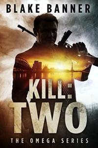 Kill Two Omega 09 by Blake Banner EPUB