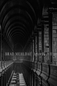 Brad Mehldau After Bach II 2024 24Bit 96kHz FLAC PMEDIA