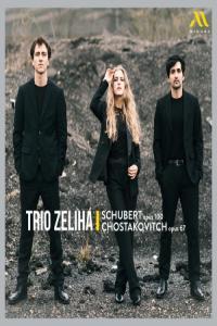 Trio Zeliha Schubert Op 100 Chostakovitch Op 67 2024 24Bi
