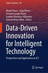 Data Driven Innovation for Intelligent Technology Perspectives and Applications in ICT Fr
