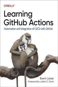 Learning GitHub Actions by Brent Laster PDF