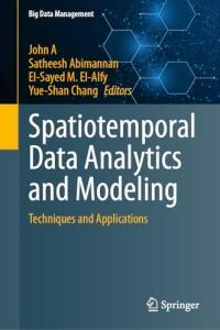 Spatiotemporal Data Analytics and Modeling Techniques and Applications DevCourseWeb