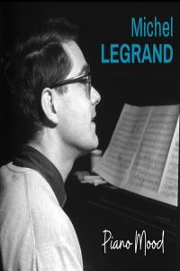 Michel Legrand Piano Mood 2024 Mp3 320kbps PMEDIA