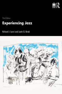 Experiencing Jazz 3rd Edition by Richard Lawn EPUB