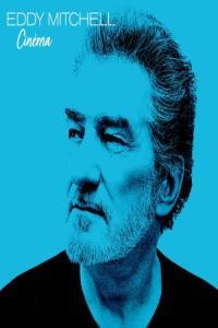 Eddy Mitchell Cinéma 2024 Mp3 320kbps PMEDIA